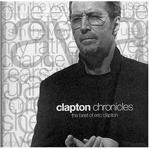 ERIC CLAPTON / エリック・クラプトン / CLAPTON CHRONICLES: THE BEST OF ERIC CLAPTON (CD)