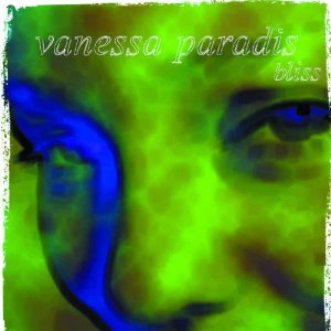VANESSA PARADIS / ヴァネッサ・パラディ / BLISS