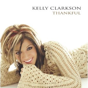 KELLY CLARKSON / ケリー・クラークソン / THANKFUL