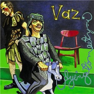 VAZ / DYING TO MEET YOU