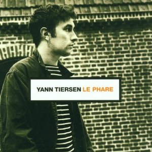 YANN TIERSEN / ヤン・ティルセン / LE PHARE