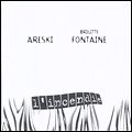 BRIGITTE FONTAINE & ARESKI / L'INCENDIE