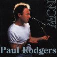PAUL RODGERS / ポール・ロジャース / NOW/LIVE