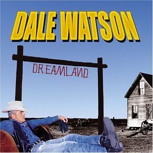 DALE WATSON / DREAMLAND