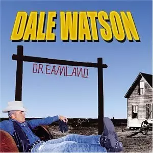 DALE WATSON / DREAMLAND