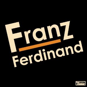 FRANZ FERDINAND / フランツ・フェルディナンド / FRANZ FERNINAND