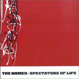 NAMES / ネイムス / SPECTATORS OF LIFE