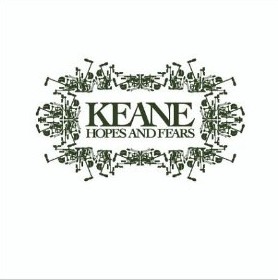 KEANE / キーン / HOPES & FEARS