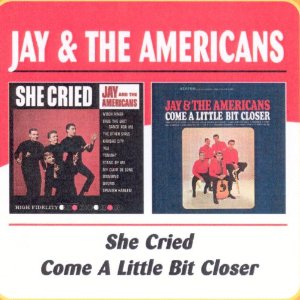 JAY & THE AMERICANS / ジェイ&ジ・アメリカンズ / SHE CRIED/COME A LITTLE BIT CLOSER