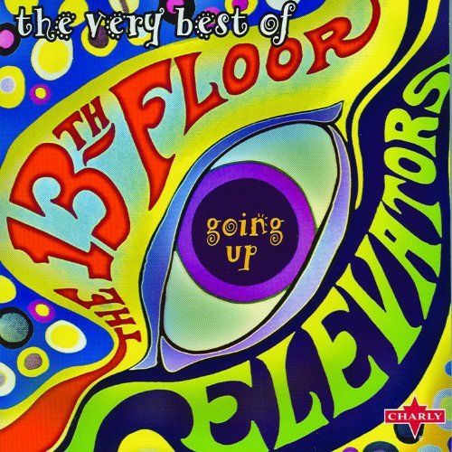 13TH FLOOR ELEVATORS / サーティーンス・フロア・エレヴェーターズ / GOING UP - THE VERY BEST OF 13TH FLOOR ELEVATORS