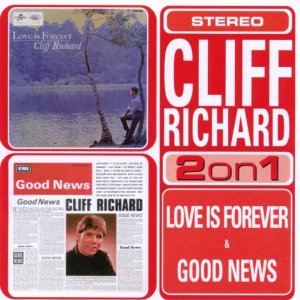 CLIFF RICHARD / クリフ・リチャード / GOOD NEWS/LOVE IS FOREVER