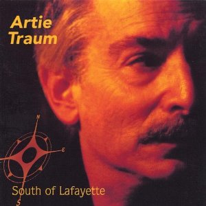 ARTIE TRAUM / アーティ・トラウム / SOUTH OF LAFAYETTE