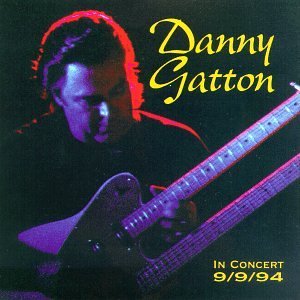 DANNY GATTON / ダニー・ガットン / IN CONCERT 9/9/94