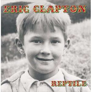 ERIC CLAPTON / エリック・クラプトン / REPTILE