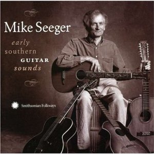 MIKE SEEGER / マイク・シーガー / EARLY SOUTHERN GUITAR SOUNDS