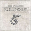 KEEP OF KALESSIN / キープ・オブ・カレシン / KOLOSSUS