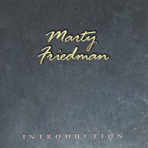 MARTY FRIEDMAN / マーティー・フリードマン / INTRODUCTION