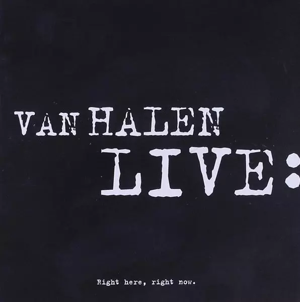 LIVE-RIGHT HERE RIGHT NOW/VAN HALEN/ヴァン・ヘイレン｜HARDROCK