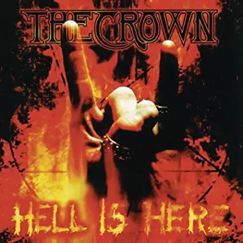 サイン入り　The Crown ザ・クラウン　CD HELL IS HERE/THE CROWN/ザ・クラウン｜HARDROCK & HEAVYMETAL