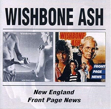WISHBONE ASH / ウィッシュボーン・アッシュ / NEW ENGLAND/FRONT PAGE NEWS