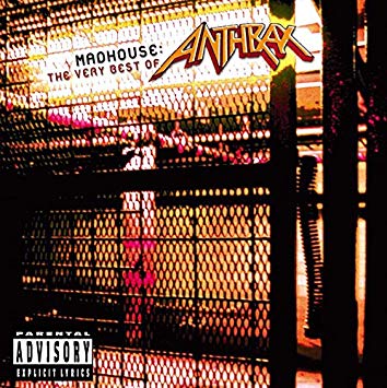 ANTHRAX / アンスラックス / MADHOUSE:VERY BEST OF ANTHRAX