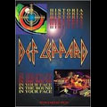 DEF LEPPARD / デフ・レパード / HISTORIA / IN THE ROUND IN YOUR FACE