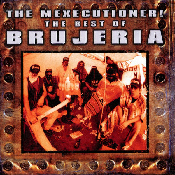 BRUJERIA / ブルヘリア / MEXECUTIONER!THE BEAT OF BRUJERIA 