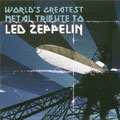 TRIBUTE TO LED ZEPPELIN / WORLDS GREATEST TRIBUTE TO LED ZEPPELIN