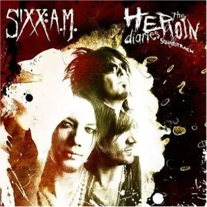SIXX:A.M. / シックス:エイ・エム / HEROIN DIARIES SOUNDTRACK