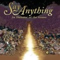 SAY ANYTHING / セイエニシング / IN DEFENSE OF THE GENRE
