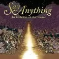 SAY ANYTHING / セイエニシング / IN DEFENSE OF THE GENRE