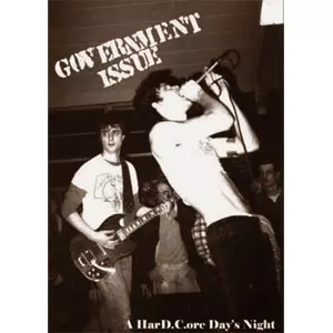 GOVERNMENT ISSUE / ガヴァメントイシュー / A HARD.C.ORE DAY'S NIGHT 
