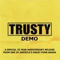 TRUSTY / トラスティー / DEMO