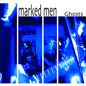 MARKED MEN / マークドメン / GHOSTS (レコード)