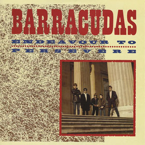 BARRACUDAS / バラクーダス / ENDEAVOUR TO PERSEVERE