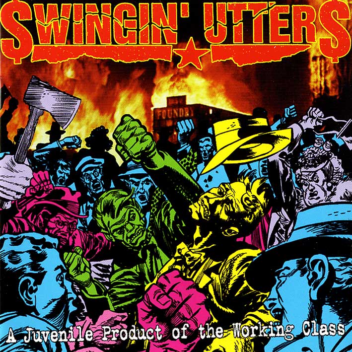 SWINGIN' UTTERS / JUVENILE PRODUCT OF THE WORKING CLASS