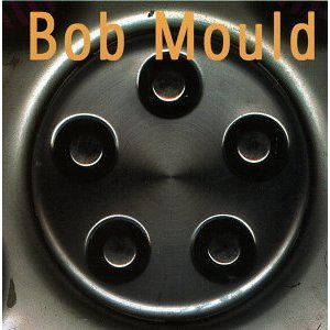 BOB MOULD / ボブ・モールド / BOB MOULD