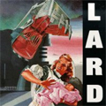 LARD / ラード / LAST TEMPTATION OF REID