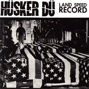 HUSKER DU / ハスカーデュー / LAND SPEED RECORD (LP)