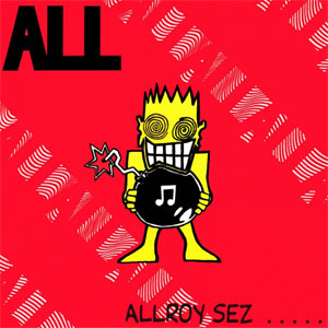 ALL / ALLROY SEZ (LP) 