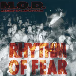 M.O.D. (METHOD OF DESTRUCTION) / エム・オー・ディー (メソッド・オブ・ディストラクション) / RHYTHM OF FEAR