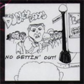 DUCKY BOYS / ダッキーボーイズ / NO GETTIN' OUT