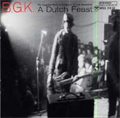 B.G.K. / ビージーケー / A DUTCH FEAST...THE COMPLETE WORKS OF BALTASAR KOMMANMDO (レコード)