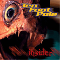 TEN FOOT POLE / テンフットポール / INSIDER