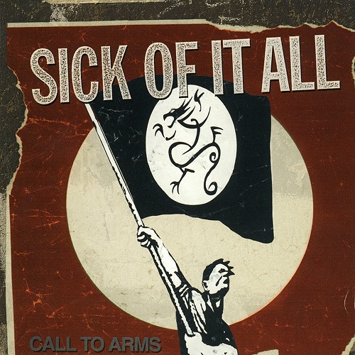 SICK OF IT ALL / シックオブイットオール / CALL TO ARMS