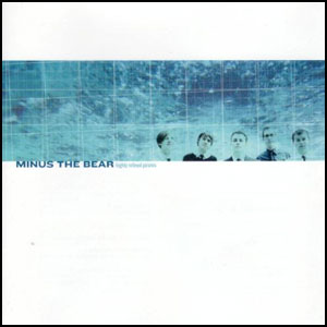 MINUS THE BEAR / HIGHLY REFINED PIRATES