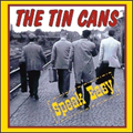 TIN CANS / ティン・カンズ / SPEAK EASY