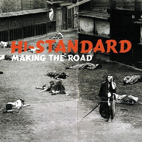 Hi-Standard – Making The Road LP レコード - 邦楽