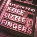 STIFF LITTLE FINGERS / スティッフ・リトル・フィンガーズ / ALL THE BEST (2CD)