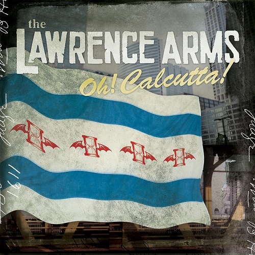LAWRENCE ARMS / ローレンスアームズ / OH! CALCUTTA! (LP)